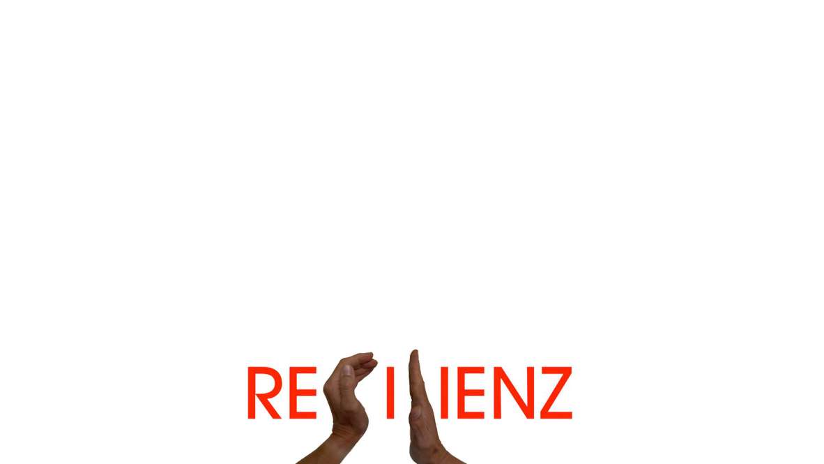 Das Wort „RESILIENZ“ 
