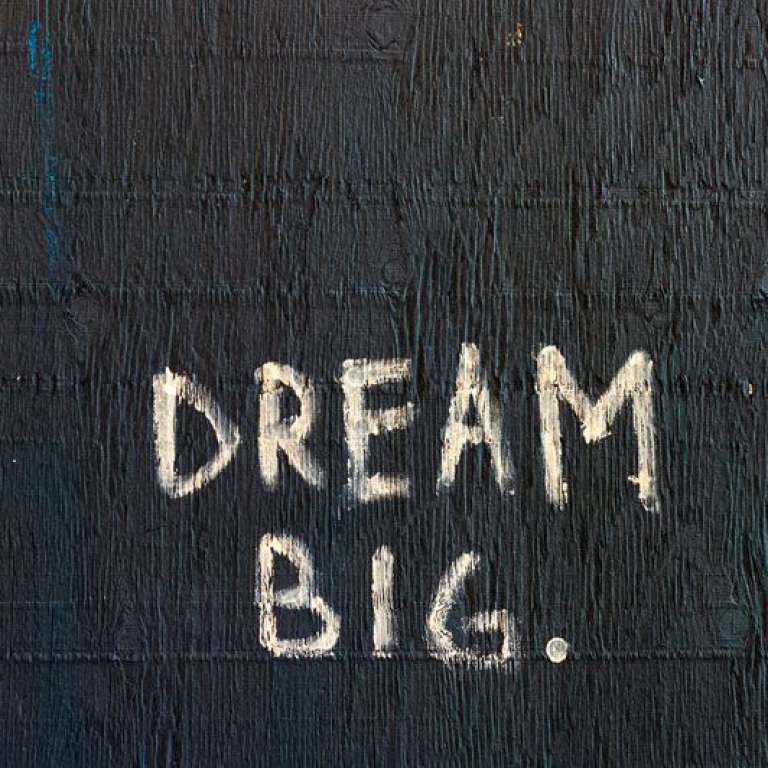 Botschaft „DREAM BIG.“