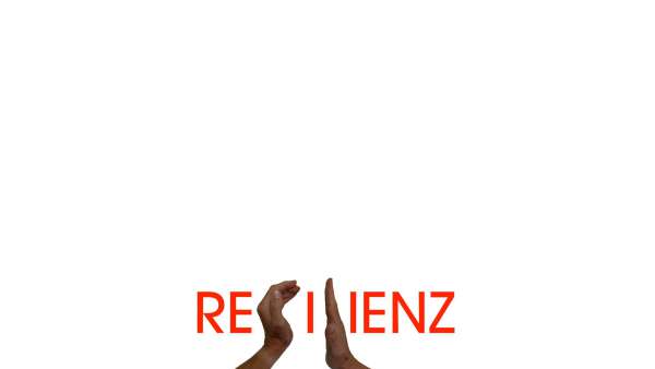  Das Wort „RESILIENZ“ 